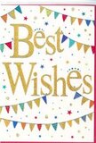 This congratulations card radiates upbeat charm, as though it were inspired by a sunny day at a Sutton community fair. At its heart, the phrase Best Wishes is written in generous, looping gold script that feels both celebratory and sincere. The gold colouring suggests a shiny, possibly embossed finish that would shimmer under light, creating a soft, luxurious contrast against the pristine white background. Embracing this central message, rows of bunting arc across the card like ribbons of colour, curling from one side to the other in smooth, festive sweeps. Each tiny triangular flag pops with pigment-deep blue, rich red, lively green, and bright yellow-some showing subtle patterns that give the sense of movement and individuality, reminiscent of stalls and banners at a local event in Worcester Park or Carshalton. Dotted throughout the remaining space are miniature stars and confetti-like circles, delicately arranged to suggest something just thrown into the air in celebration. The generous use of white around these details makes the card feel airy and modern, letting every colour sing without competing. This is the sort of card you might tuck into a bouquet being delivered for a graduation, a housewarming near Sutton Common, or the launch of a new business off London Road. The overall feeling is one of genuine, uncomplicated joy-a simple yet heartfelt paper echo of applause and encouragement, offering warm support for whatever new chapter is being marked.